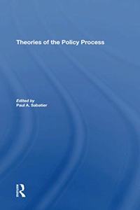 Theories of the Policy Process, Second Edition