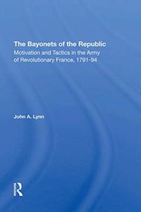 The Bayonets Of The Republic