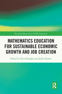 Mathematics Education for Sustainable Economic Growth and Job Creation