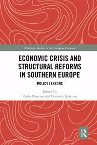 Economic Crisis and Structural Reforms in Southern Europe