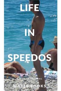 A Life in Speedos