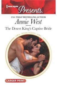 The Desert King's Captive Bride