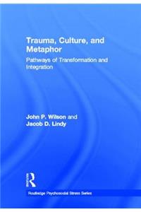 Trauma, Culture, and Metaphor