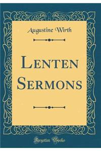 Lenten Sermons (Classic Reprint)