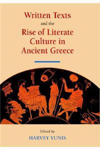 Written Texts and the Rise of Literate Culture in Ancient Greece