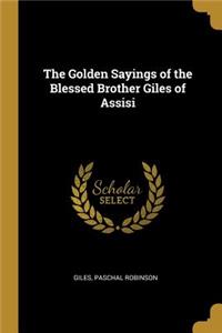 Golden Sayings of the Blessed Brother Giles of Assisi