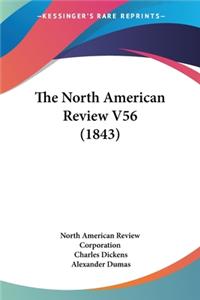 The North American Review V56 (1843)