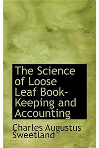 The Science of Loose Leaf Book-Keeping and Accounting