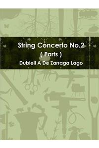 String Concerto No.2 ( Parts )