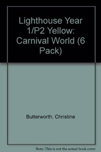 Lighthouse Year 1/P2 Yellow: Carnival World (6 Pack)