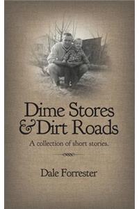 Dime Stores & Dirt Roads