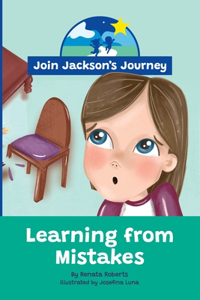 JOIN JACKSON's JOURNEY Learning from Mistakes