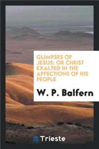 Glimpses of Jesus