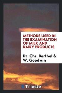 Methods Used in the Examination of Milk and Dairy Products