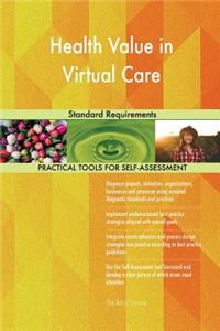 Health Value in Virtual Care Standard Requirements