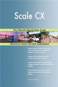 Scale CX The Ultimate Step-By-Step Guide