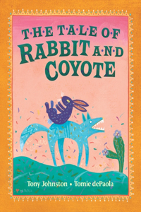 Tale of Rabbit and Coyote