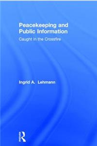 Peacekeeping and Public Information