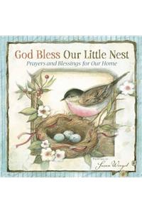 God Bless Our Little Nest