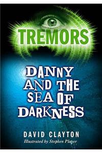 Danny and The Sea Of Darkness