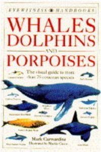 Eyewitness Handbook: 15 Whales Dolphins & Porpoises