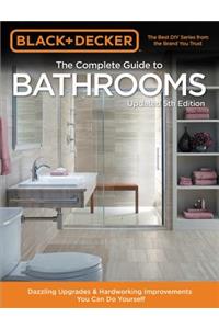 Black & Decker Complete Guide to Bathrooms 5th Edition