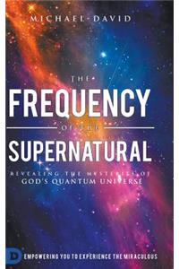 The Frequency of the Supernatural