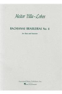 Bachianas Brasileiras No. 6