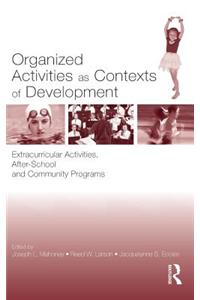 Organized Activities As Contexts of Development