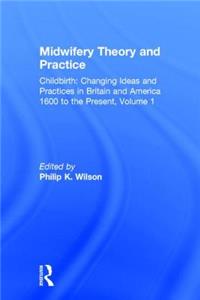 Midwifery Theory and Practice