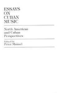 Essays on Cuban Music