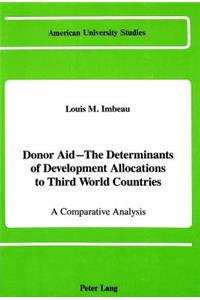 Donor Aid - The Determinants of Development Allocations to Third World Countries