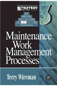 Work Order and Management Systems (Maintenance Strategy)