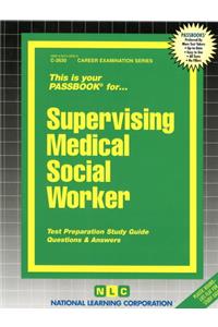 Supervising Medical Social Worker