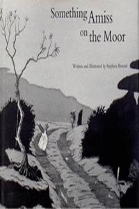 Something Amiss on the Moor