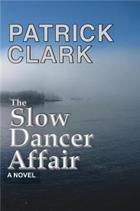 The Slow Dancer Affair