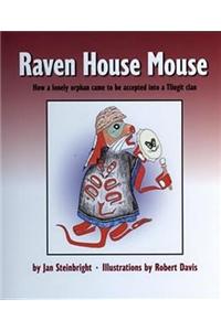 Raven House Mouse