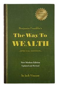 Benjamin Franklin's the Way to Wealth
