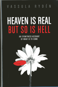 Heaven is Real But So is Hell