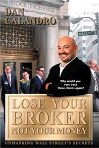 Lose Your Broker, Not Your Money