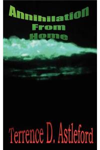 Annihilation From Home