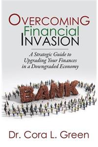 Overcoming Financial Invasion