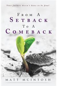 From a Setback to a Comeback