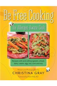 Be Free Cooking- The Allergen-Aware Cook