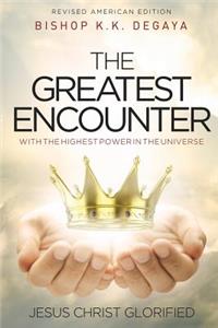 The Greatest Encounter