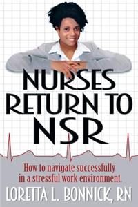 Nurses Return to NSR