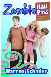 Zombie Hall Pass