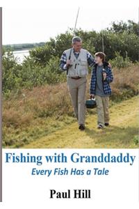 Fishing with Granddaddy
