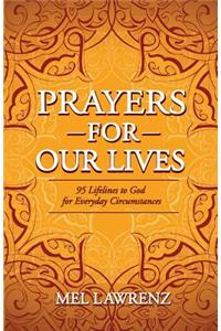 Prayers for Our Lives