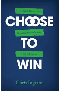 Choose to Win